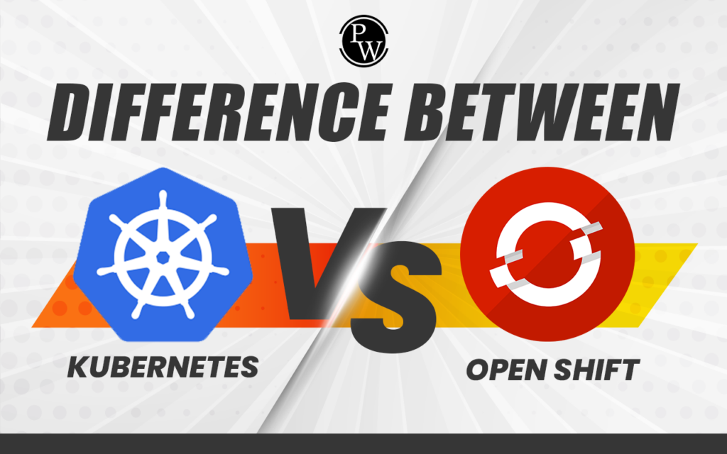 Understanding The Difference Between Vs. Open shift