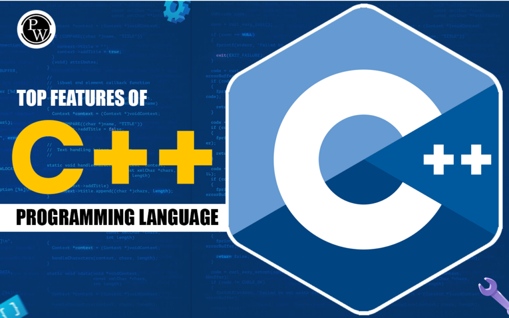 Top Features of C++ Programming Language | PW Skills